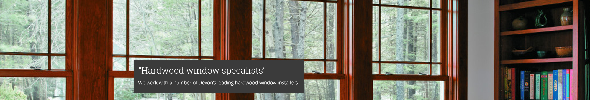 Hardwood Windows Devon